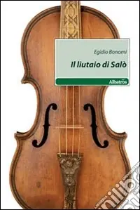 Il Liutaio di Salò Bestseller