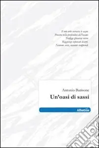 Solo Oggi Un‘Oasi di sassi