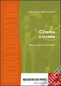 Cinema a scuola. 50 film per bambini e adolescenti A Buon Prezzo