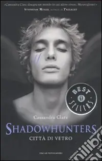 Città di vetro. Shadowhunters Nuovo Arrivo