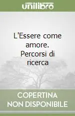 Promozione L‘Essere come amore. Percorsi di ricerca