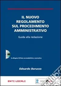 Bestseller Il nuovo regolamento sul procedimento amministrativo. Guida alla redazione. Con CD-ROM