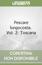 Saldi Pescare lungocosta. Vol. 2 Toscana
