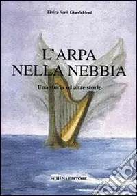 Ultime Pezzi L‘arpa nella nebbia. Una storia ed altre storie