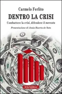 Must-Have Dentro la crisi. Combattere la crisi, difendere il mercato