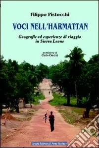 Voci nell‘Harmattan. Geografie ed esperienze di viaggio in Sierra Leone Di Tendenza