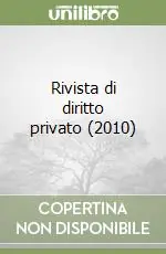 Compra Adesso Rivista di diritto privato (2010)