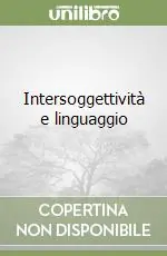 Intersoggettività e linguaggio Direttamente Dal Produttore