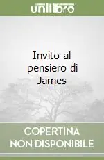 Invito al pensiero di James Prezzo Ridotto