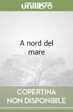 A nord del mare Di Tendenza