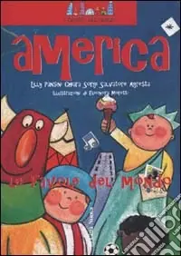 America. Non il mondo delle favole ma le favole del mondo Promozione Esclusiva