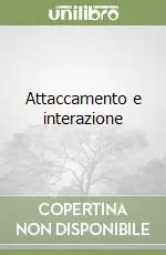 Di Tendenza Attaccamento e interazione