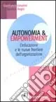 Professionale Autonomia e empowerment. L‘educazione e le nuove frontiere dell‘organizzazione