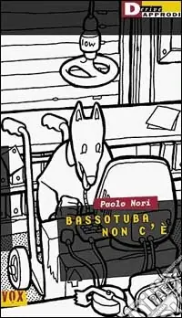 Bassotuba non c‘è Affare