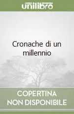 Cronache di un millennio Economico