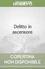 Delitto in ascensore Vendita Finale