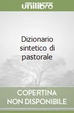 Dizionario sintetico di pastorale Prezzo Di Fabbrica