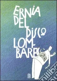 Professionale Ernia del disco lombare. Consigli per prevenire e curare il mal di schiena. Aspetti medico-legali, lavorativi, previdenziali e assicurativi