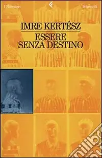 Essere senza destino Prezzo Di Fabbrica