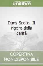 Sconto Duns Scoto. Il rigore della carità