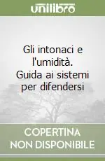 Offerta Del Giorno Gli intonaci e l‘umidità. Guida ai sistemi per difendersi