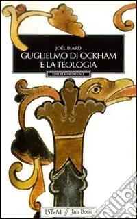 Ultima Occasione Guglielmo di Ockham e la teologia