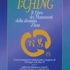 Offerta Limitata I Ching. Il libro dei mutamenti della dinastia Zhou