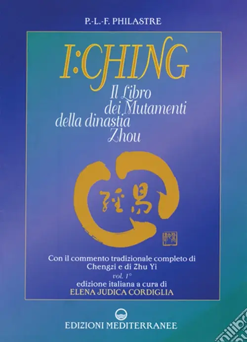 Offerta Limitata I Ching. Il libro dei mutamenti della dinastia Zhou