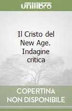 Il Cristo del New Age. Indagine critica Prezzo Basso