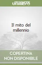 Compra Oggi Stesso Il mito del millennio