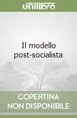 Di Tendenza Il modello post-socialista