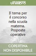 Il tema per il concorso nella scuola materna. Proposte operative Di Tendenza