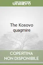 Offerta Limitata The Kosovo quagmire
