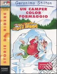 Un camper color formaggio. Ediz. illustrata Spedito Oggi