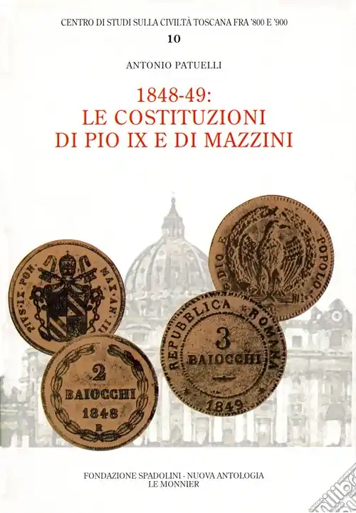 Quantità Limitata 1848-1849 le costituzioni di Pio IX e di Mazzini