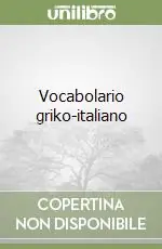 Consegna Rapida Vocabolario griko-italiano