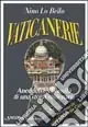 Nuovo Arrivo Vaticanerie. Aneddoti e curiosità di una storia millenaria
