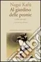Prezzo Conveniente Al giardino delle peonie e altri racconti