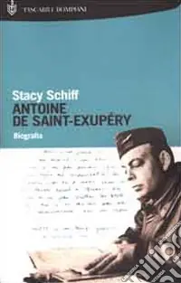 Compra Adesso Antoine de Saint-Exupéry. Biografia