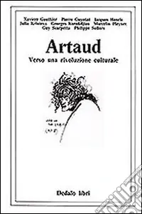 Artaud. Verso una rivoluzione culturale Must-Have