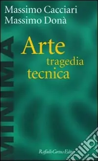 Arte, tragedia, tecnica Compra Oggi Stesso