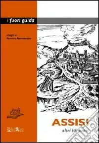 Assisi. Altri itinerari Prezzo Conveniente