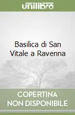 Basilica di San Vitale a Ravenna Nuovo Arrivo