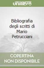 Bibliografia degli scritti di Mario Petrucciani Prezzo Scontato