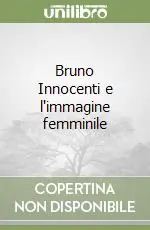 Bruno Innocenti e l‘immagine femminile Bestseller