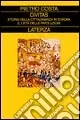 Vendita Finale Civitas. Storia della cittadinanza in Europa. Vol. 2 L‘Età delle rivoluzioni