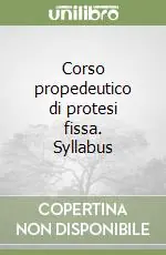 Corso propedeutico di protesi fissa. Syllabus Vendita Finale