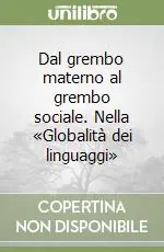 Dal grembo materno al grembo sociale. Nella «Globalità dei linguaggi» A Buon Prezzo