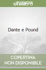 Dante e Pound Ordina Subito