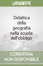 Didattica della geografia nella scuola dell‘obbligo Super Prezzo